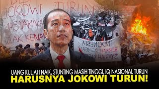 UANG KULIAH NAIK, STUNTING MSH TINGGI, IQ NASIONAL TURUN. HARUSNYA JOKOWI SEGERA MENGUNDURKAN DIRI!