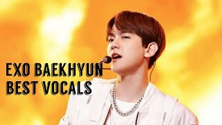 EXO BAEKHYUN'S BEST VOCALS