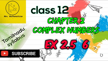 12th maths chap 2 Ex 2.5  6  | TN maths 12th chapter 2 complex numbers Exercise 2.5  6  problem