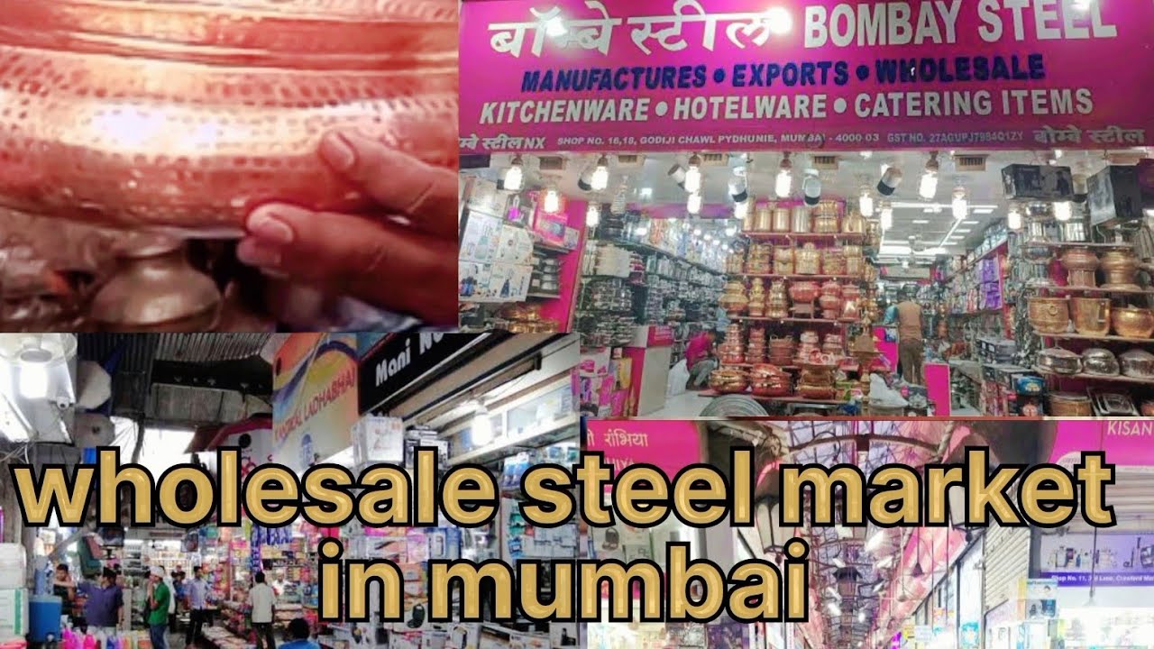 wholesale steel market in mumbai/ bartan market/ steel company/steel