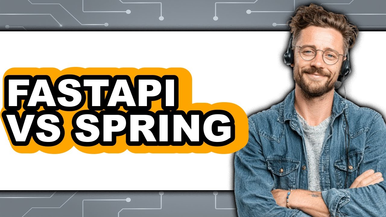 FastAPI vs Spring - 2025 Comparison - YouTube
