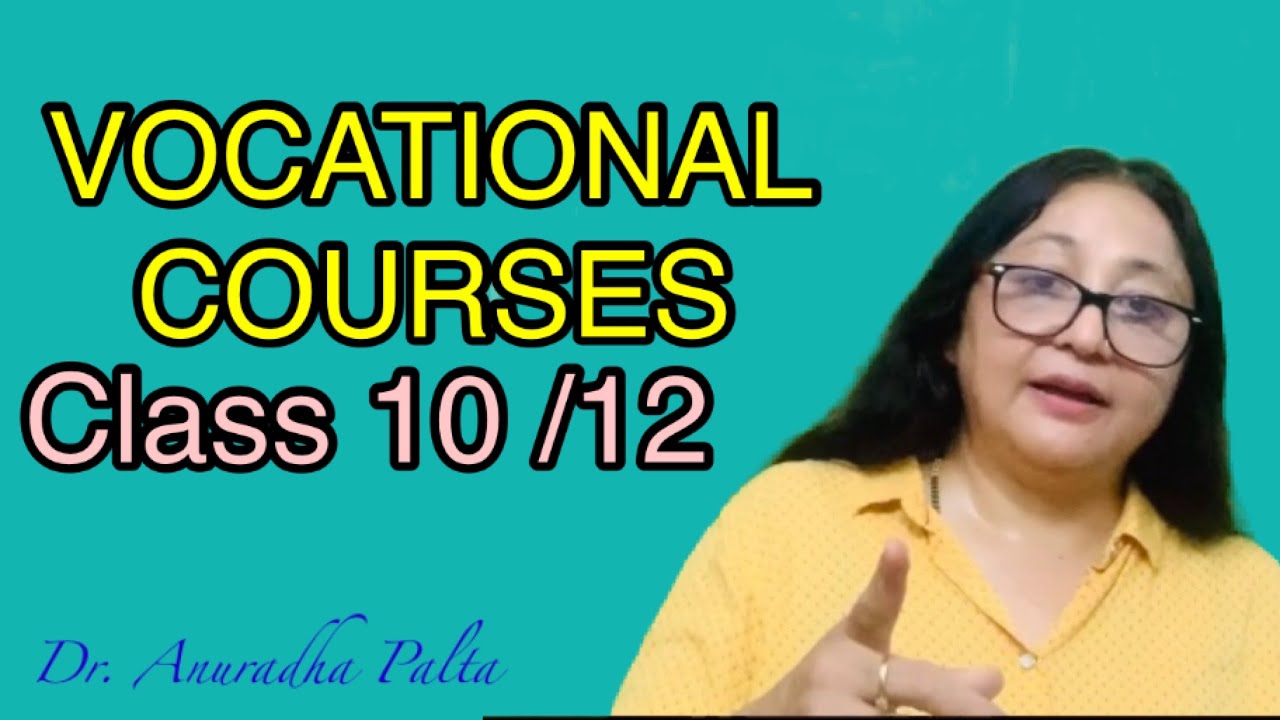 Vocational courses after class 10 and 12 | vocational courses types |