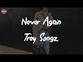 Trey Songz - Never Again (Lyric Video)