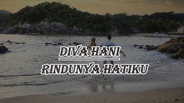 Diva Hani Feat Achmad Twentynine - Rindunya Hatiku (LIRIK)