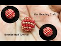 Beaded Ball Tutorial /  How to Make Beaded Bead / Beading Stitches