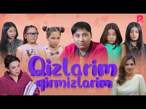 Qizlarim qirmizlarim (o'zbek film) | Кизларим кирмизларим (узбекфильм)