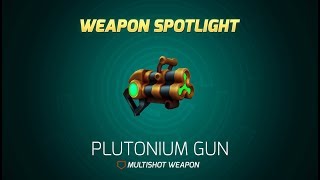 Holodrive - Weapon Spotlight: Plutonium Gun