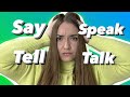 ТЫ НАКОНЕЦ-ТО ПОЙМЁШЬ РАЗНИЦУ SAY, TELL, SPEAK, TALK | Languanna