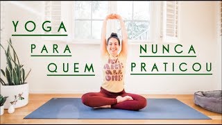 Yoga para Quem Nunca Praticou | 10Min  Pri Leite