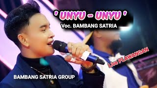 Unyu Unyu - Voc. Bambang Satria - Lagi Tarling Bambang Satria Group
