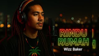 Rindu Rumah - Wizz Baker | Reggae Version | COVER (2025)