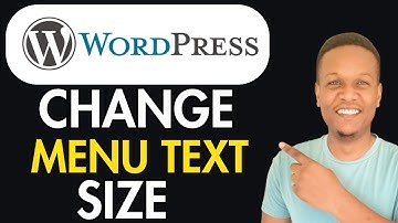 How To Change Menu Text Size In Wordpress