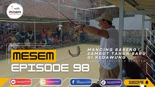 MESEM : MIDER SABEN MINGGU - EPISODE 98