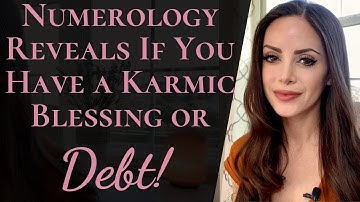 Numerology Reveals If you Have a Karmic Debt or Karmic Blessing | Calculate Numerology Karmic Debt