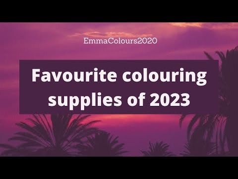 My Favourite Colouring Supplies Of 2023 - Adult Colouring