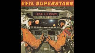 Watch Evil Superstars Your Dump Or Mine video