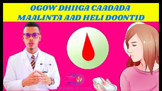 OGOW DHIIGA CAADADA MAALINTA AAD HELI DOONTID. Dr faris