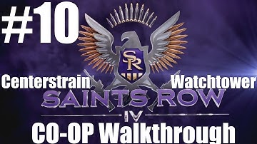 Saints Row IV - CO-OP Walkthrough - Part 10 | CenterStrain01