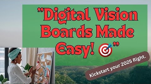 From Dreams to Reality: How to Create a Digital Vision Board with Canva and AI...