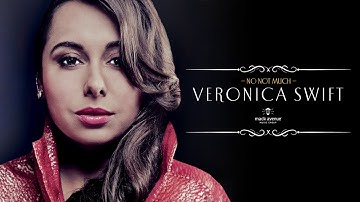 Veronica Swift - "No Not Much" (Official Audio)