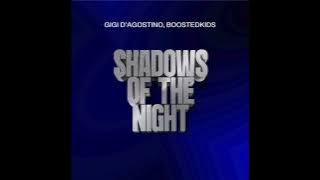 Gigi D'Agostino Ft. Boostedkids - Shadows Of The Night (Extended)