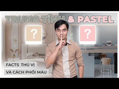 Tone Màu Pastel - Màu TRUNG TÍNH – Màu PASTEL: Tips phối màu nội thất mang vẻ đẹp TIMELESS và TRENDY