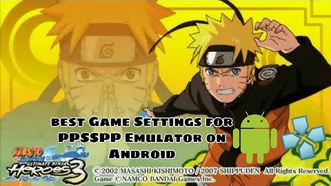 Naruto Shippuden: Ultimate Ninja Heroes 3 - Gameplay and Settings | PPSSPP
