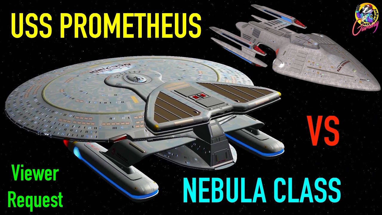 Viewer Request - Nebula Class VS USS Prometheus - Both Ways - Star Trek ...