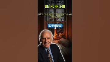 Bài Học Vĩ Đại Thay Đổi Cuộc Đời | Jim Rohn 24H