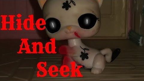 Hide And Seek Lps MV *Halloween Special 1* (READ THE DESC!)