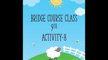 bridge course activity-8 class 9th english