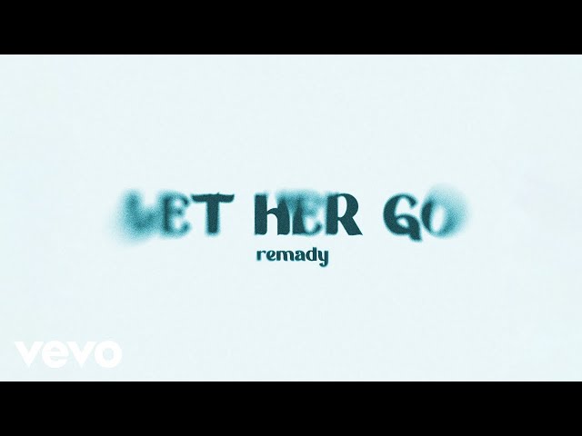 Remady - Let Her Go