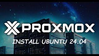 How To Install Ubuntu 24.04 Noble Numbat on Proxmox VE
