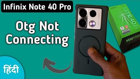 Infinix Note 40 Pro otg connect Nehi ho raha, how to solve Otg not connecting in infinix, activate o