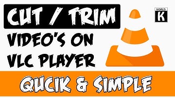 Cut  / Trim Any Video With VLC Media Player | Use As A Video Cutter | Simple & Quick