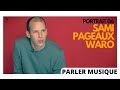 Parler musique i portrait 06 i sami pageauxwaro capsules discobole