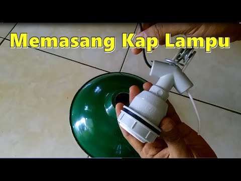 Video: Cara Mengikat Kap Lampu