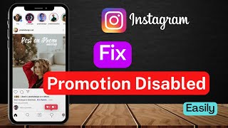 How to Fix Promotion Disabled on Instagram | You Can't Run Promotions