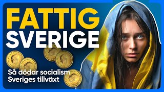 VARFÖR BLIR SVERIGE FATTIGARE?