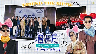 BEHIND THE SHOW | BFF FAN MEETING WITH TA-COPPER-BARCODE