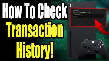 How To Check Xbox Series X/S Transaction History and Purchases (Best Method)