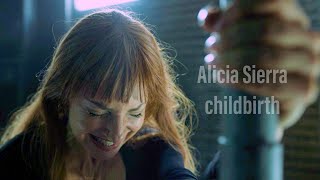 Alicia Sierra childbirth (S5)