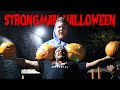 STRONGMAN HALLOWEEN!