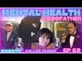 Godfather mental health  godfather ep 69