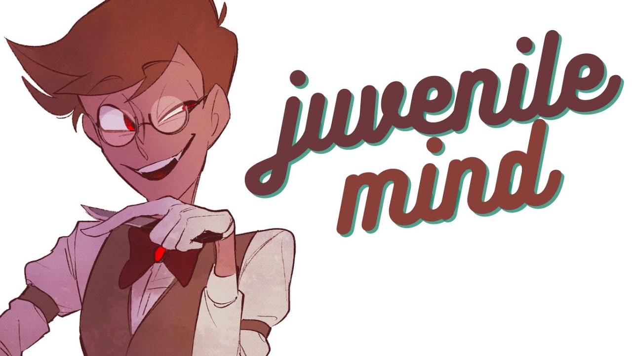 Juvenile Mind【ALASTOR】