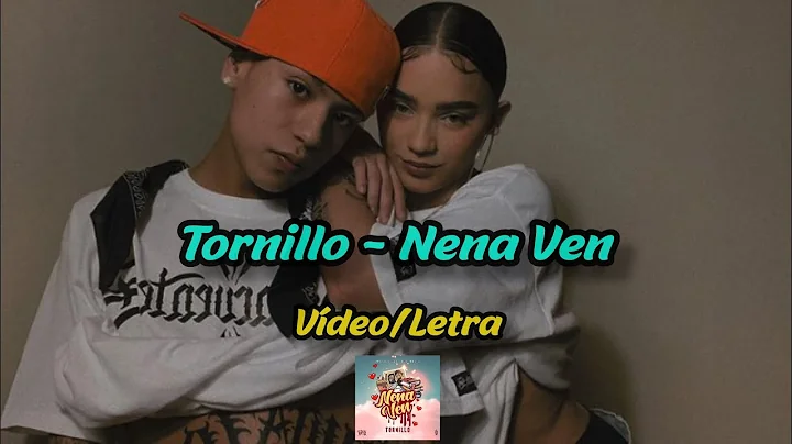 Tornillo - Nena Ven // Video Letra) #473music #tor...