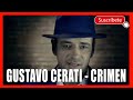 Gustavo Cerati - Crimen (MILLER reacción) + la composición y los arreglistas