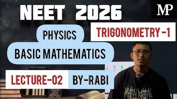Lecture 2 - Basic Mathematics (Trigonometry-1) NEET 2026-27   #physics #manipur #neet #class11#jee