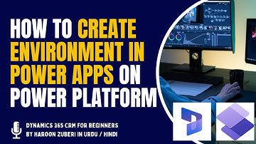 How to Create Environment in Power Apps on Power Platform