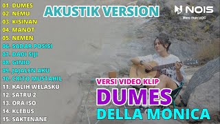 DELLA MONICA 'DUMES - NEMU - KISINAN' FULL ALBUM | AKUSTIK VERSION TERBARU 2024